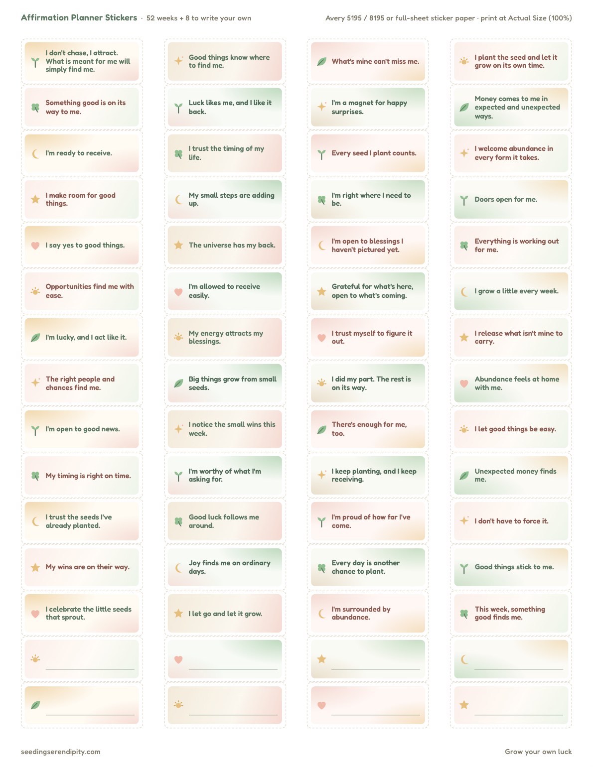 Printable sheet of 60 small affirmation stickers in four columns on Avery 5195 labels, in soft gold, blush and sage washes with tiny sprout, sun, moon, heart and clover icons, the last eight blank with a writing line.